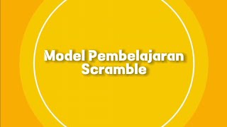 Model Pembelajaran Scramble | Cara Seru Belajar di Kelas!