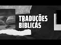 Traduções Bíblicas