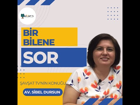 Bir Bilene Sor Bölüm 1 / AV.Sibel Dursun / Kadına Şiddet Haftası