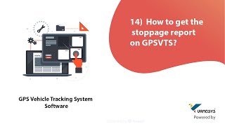 How to get the stoppage report on GPSVTS application | GPS Vehicle Tracking Software System |VAMOSYS screenshot 2