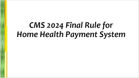 CMS 2024 Final Rule for Home Health Prospective Payment System