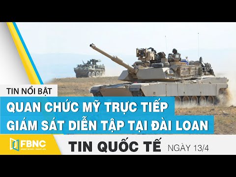 Video Tin quốc tế mới nhất 13/4, Quan chức Mỹ trực tiếp giám... - youtube