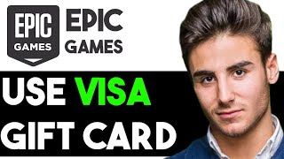 ADD VISA GIFT CARD TO EPIC GAMES 2024! (FULL GUIDE)
