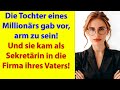 Das ist meine Tochter. Seit einer Woche beobachtet sie das Serpentarium, das Sie geschaffen haben