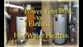 Power Vent vs Electric Hot Water Heaters. - YouTube