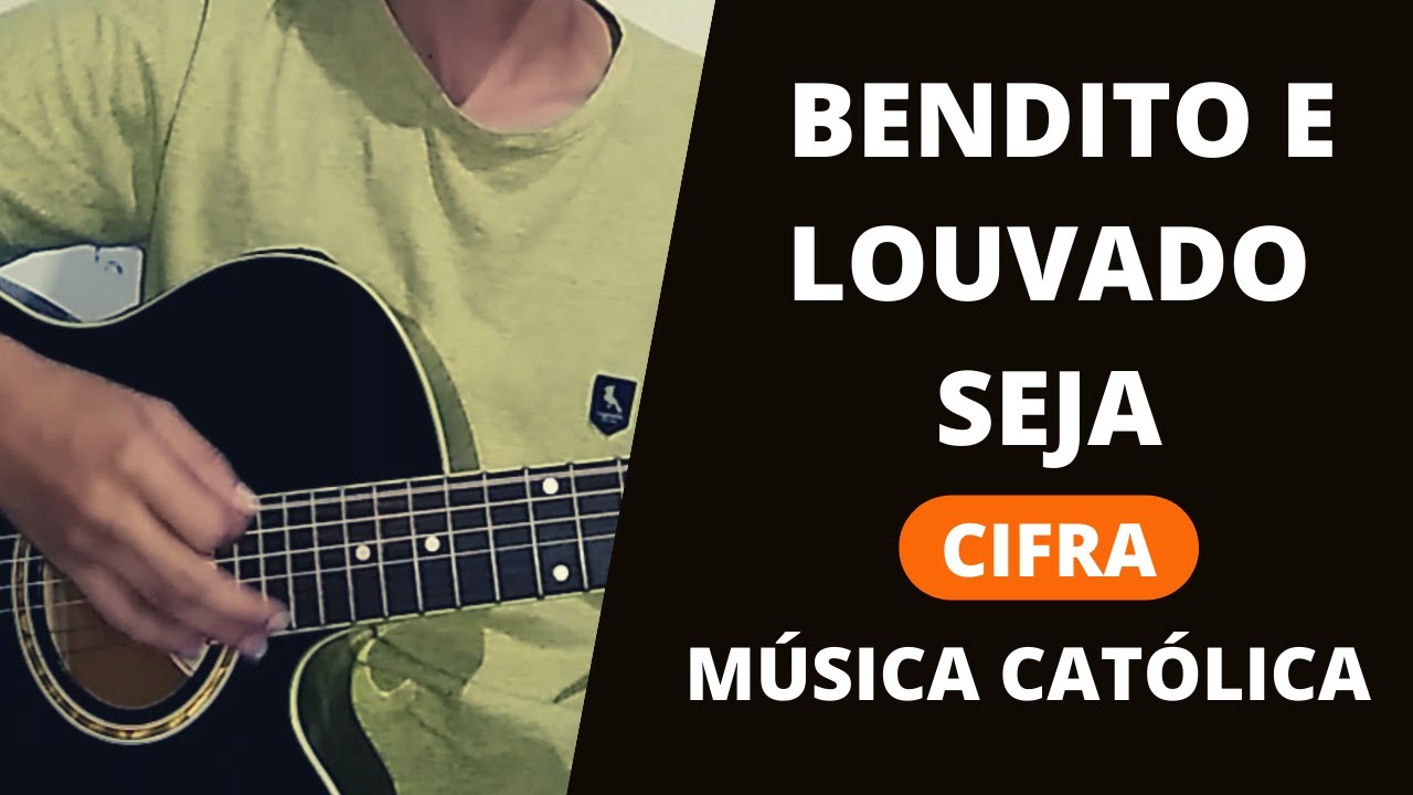 Bendita e Louvada Seja no Céu a Divina Cruz CIFRA (Com 3 Acordes) - YouTube