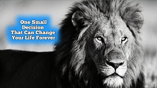 Información One Small Decision That Can Change Your Life Forever ‼️ Guía