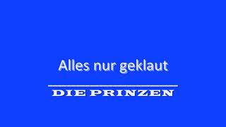Die Prinzen - Alles nur geklaut  Mit Text