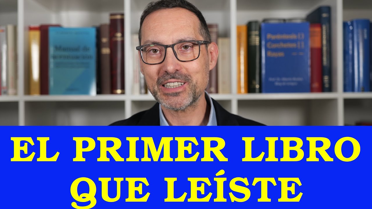 ¿Cuál fue el primer libro que leíste? - YouTube