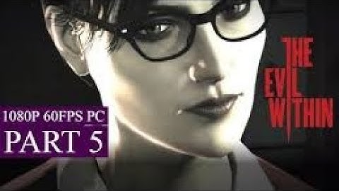 THE EVIL WITHIN 2 Gameplay Walkthrough Part 5 [1080p HD 60FPS PC MAX SETTINGS] - No Commentary