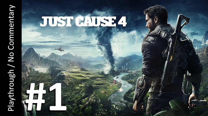 Just cause 4 gold edition review năm 2024