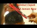 RAMBUT CEPAK ANAK ANAK JAMAN NOW !!! 2018