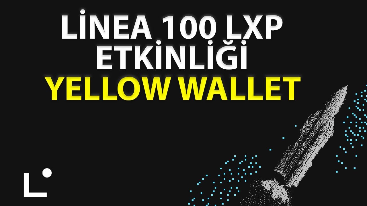 Lxp 100 Linea 100 LXP Etkinliği | Yellow Wallet - YouTube