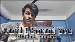 Stephen Sanchez   Until I Found You (cover) #untilifoundyou #stephensanchez #coversong