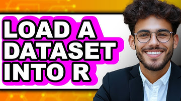 How to Load a Dataset Into R - Easy Guide