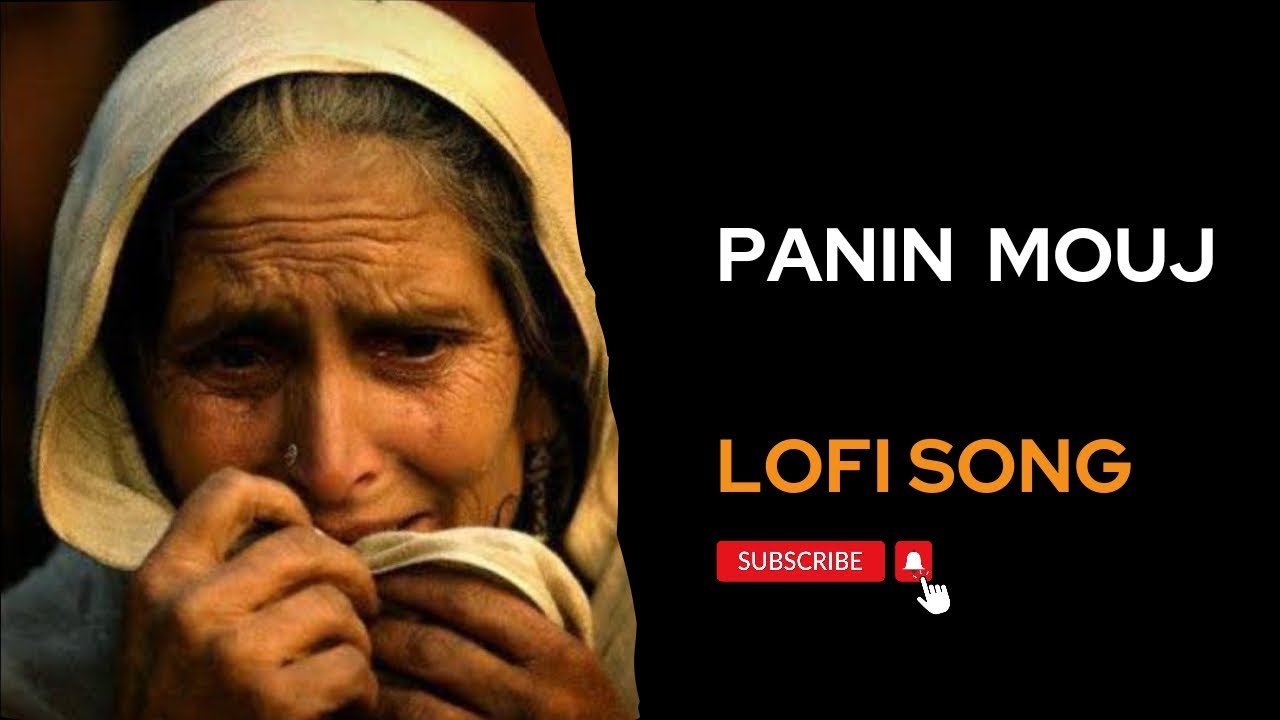 PANIN MOUJ KASHIMRI LOFI FULL SONG  yawerwani  kashmirisongs  kashmir