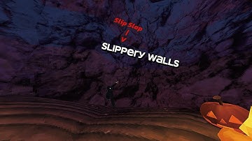 In depth Slippery Walls/ Slip Slap tutorial 