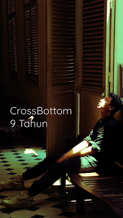 CrossBottom - 9 Tahun   🎧
