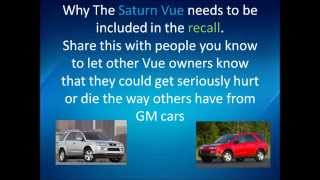 The Saturn Vue Needs to be Recalled- GM Ignition issue