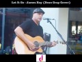 Capture de la vidéo James Bay - Let It Go [Dean Gray Unplugged] *Live Cover