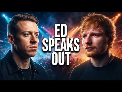 Ed Sheeran Breaks Silence After Macklemore Fallout