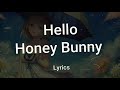 Idea Honey Bunny (Lyrics) Mp3 Song