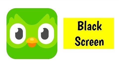 How To Fix Duolingo App Black Screen Problem Solved
