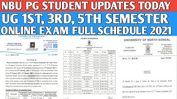 NBU - UG 1st, 3rd and 5th semester Online exam Full schedule 2021 || Pg Exam fee payments updates