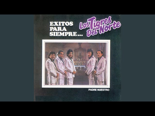 Los Tigres Del Norte - Los Chinelos