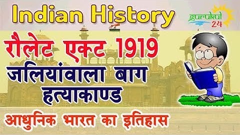 L-14 Rowlatt Act | jallianwala bagh hatyakand | Modern Indian History