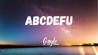 Gayle- ABCDEFU (Lyrics)#tiktok #abcdefu #gayle #gayleabcdefu #tiktokviral #lyrics #lyricvideo