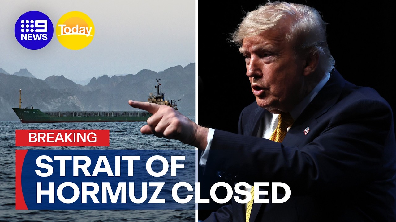 Iran declares Strait of Hormuz closed again | 9 News Australia