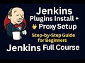Jenkins Plugins Installation & Proxy Setup | Step-by-Step Guide for Beginners | Jenkins Full Course