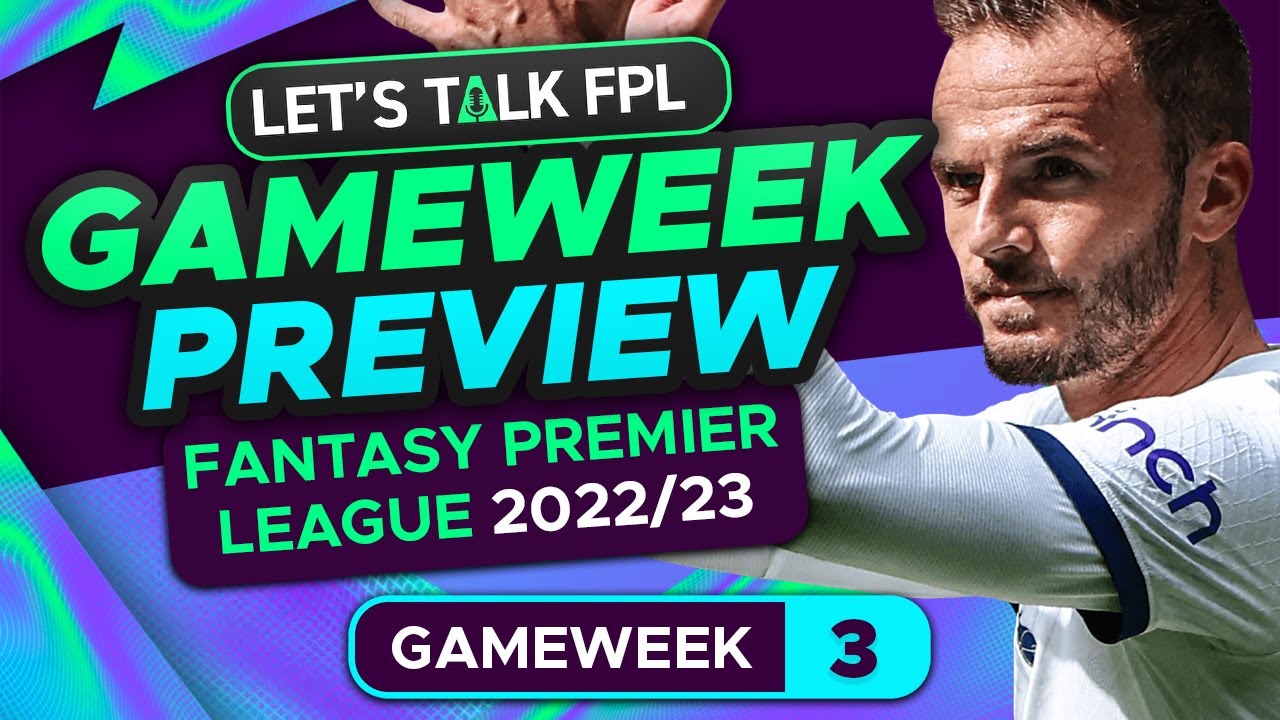 FPL GAMEWEEK 3 PREVIEW | FANTASY PREMIER LEAGUE 2023/24 TIPS