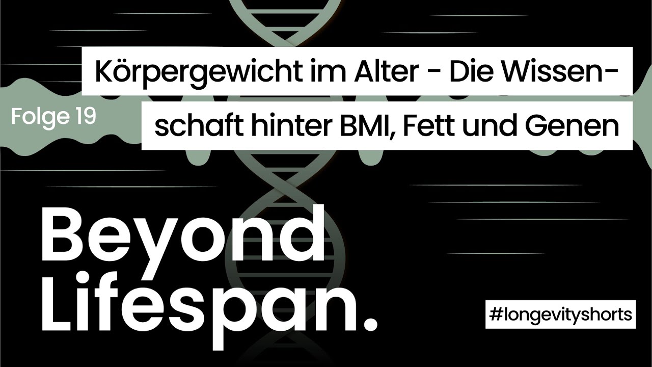 Cover der Episode „Körpergewicht im Alter - Die Wissenschaft hinter BMI, Fett und Genen"