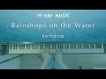 Raindrops on the Water 海に降る雨のピアノ曲 kanakoé #ピアノソロ #ピアノオリジナル
