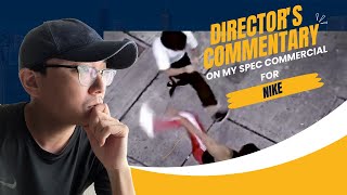 "Behind the Lens: Director's Commentary on Spec Commercial Nike: Need Air?"