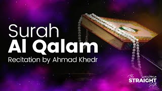 Surah Al Qalam  |  Emotional Quran  |  Soulful Quran Recitation  |  Ahmad khedr | Quran Tilawat