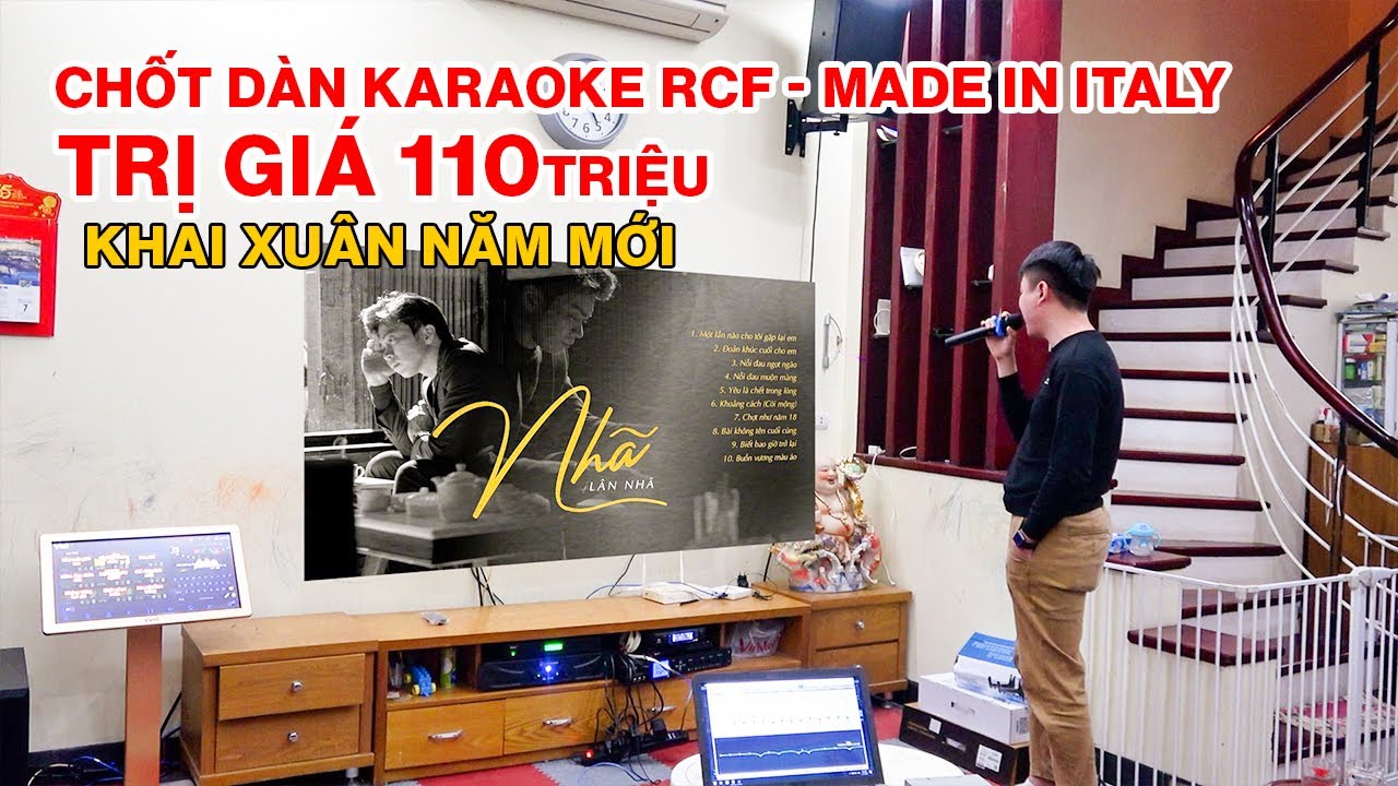 Chốt bộ dàn karaoke RCF khai xuân đầu năm mới cho... - youtube