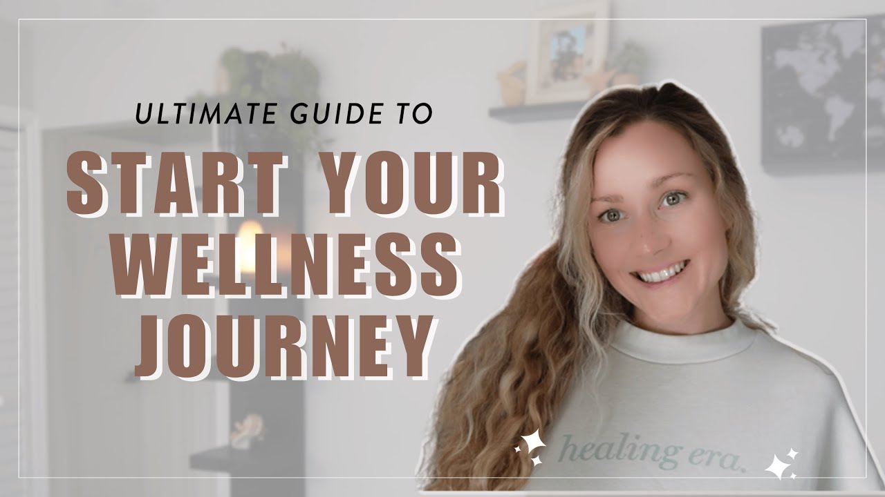 Holistic Wellness for Beginners | How to Start a Healthy Lifestyle and Become That Girl