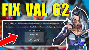 How To Fix Valorant Error Code VAL 62
