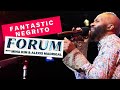Capture de la vidéo Fantastic Negrito On Forum Live