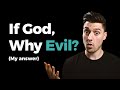 A Philosophical Answer to the Problem of Evil (Cameron Bertuzzi)