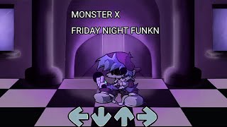 MONSTER X FRIDAY NIGHT FUNKIN (MODS/GAMEPLAY/HARD)