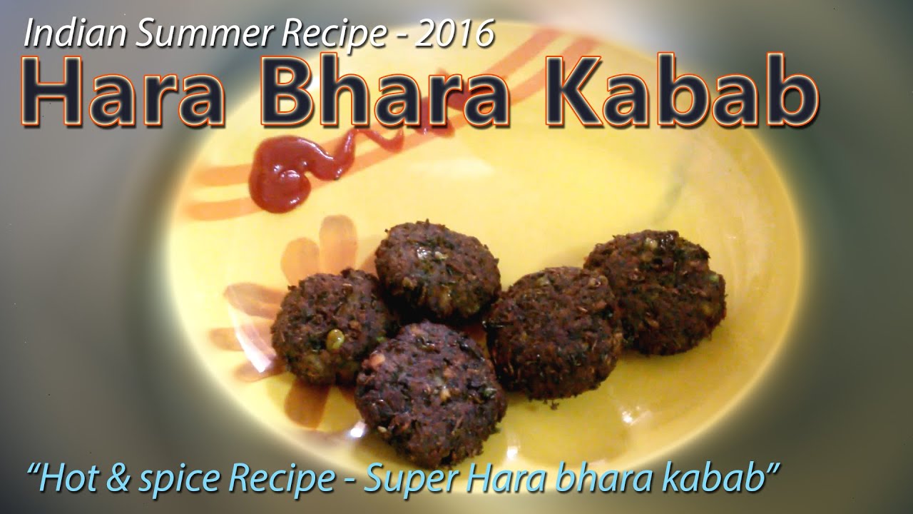 Hara Bhara Kabab - Indian Summar Recipe 2016 - Super Hot & Spicy Recipe | Dipu