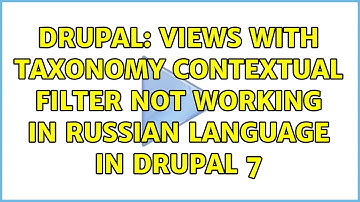 Drupal: Views with taxonomy contextual filter not working in Russian language in Drupal 7