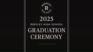 Reedley High School - 2025 Graduation Ceremony