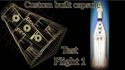 Custom made Crew Capsule | Orbital Test Flight-1 | SFS 1.5 | Huge launch vehicle