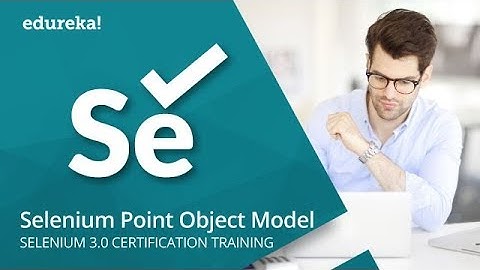 Selenium Page Object Model Using Page Factory | Selenium Tutorial For Beginners | Edureka