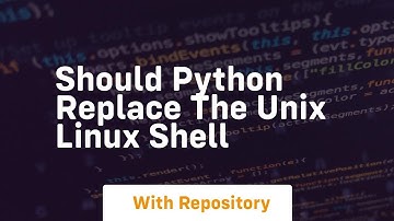 Should python replace the unix linux shell